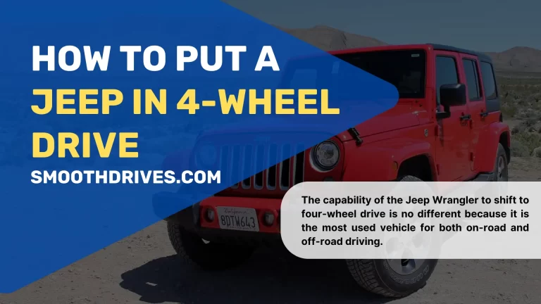 How To Put A Jeep In 4-Wheel Drive