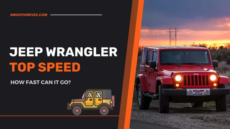 Jeep Wrangler Top Speed – How Fast Can It Go?