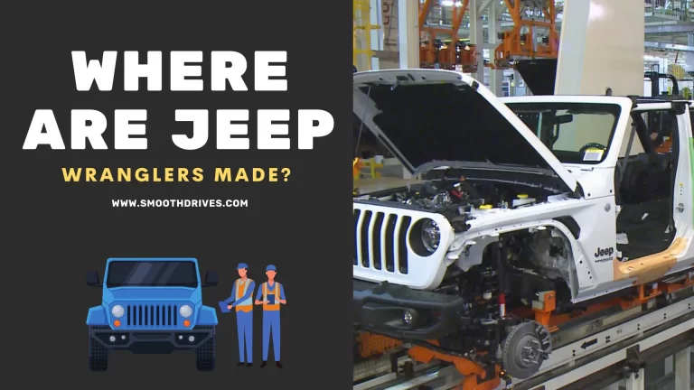 Where are Jeep Wranglers Made? Who Makes It?  (Find Out)