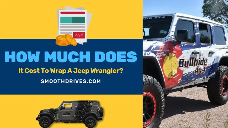 How Much Does It Cost To Wrap A Jeep Wrangler?