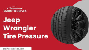 Jeep Wrangler Tire Pressure A Comprehensive Guide